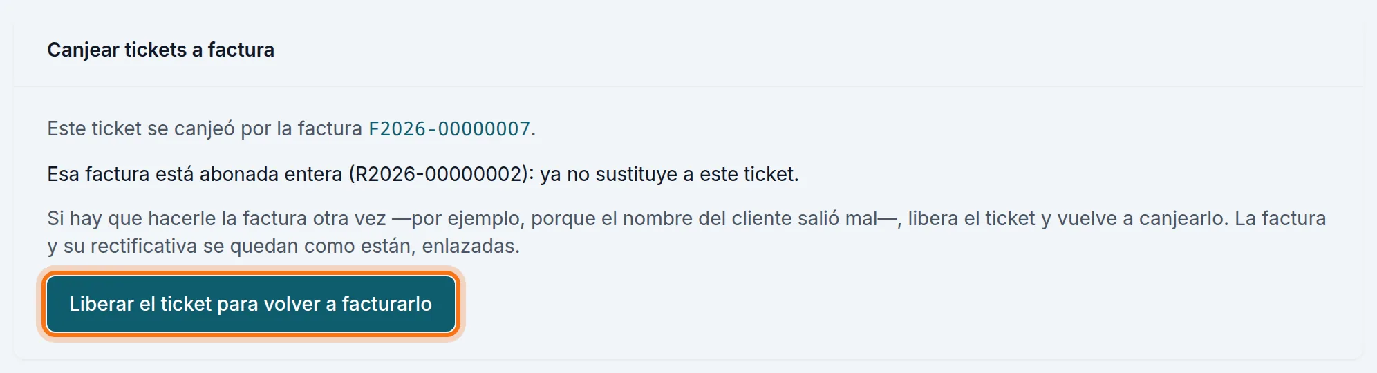 La ficha del ticket cuando su factura está abonada entera: a qué factura se canjeó, por qué ya no lo sustituye y el botón «Liberar el ticket para volver a facturarlo»