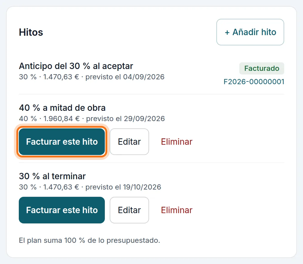 El plan de hitos: el primero facturado; los otros, con su botón