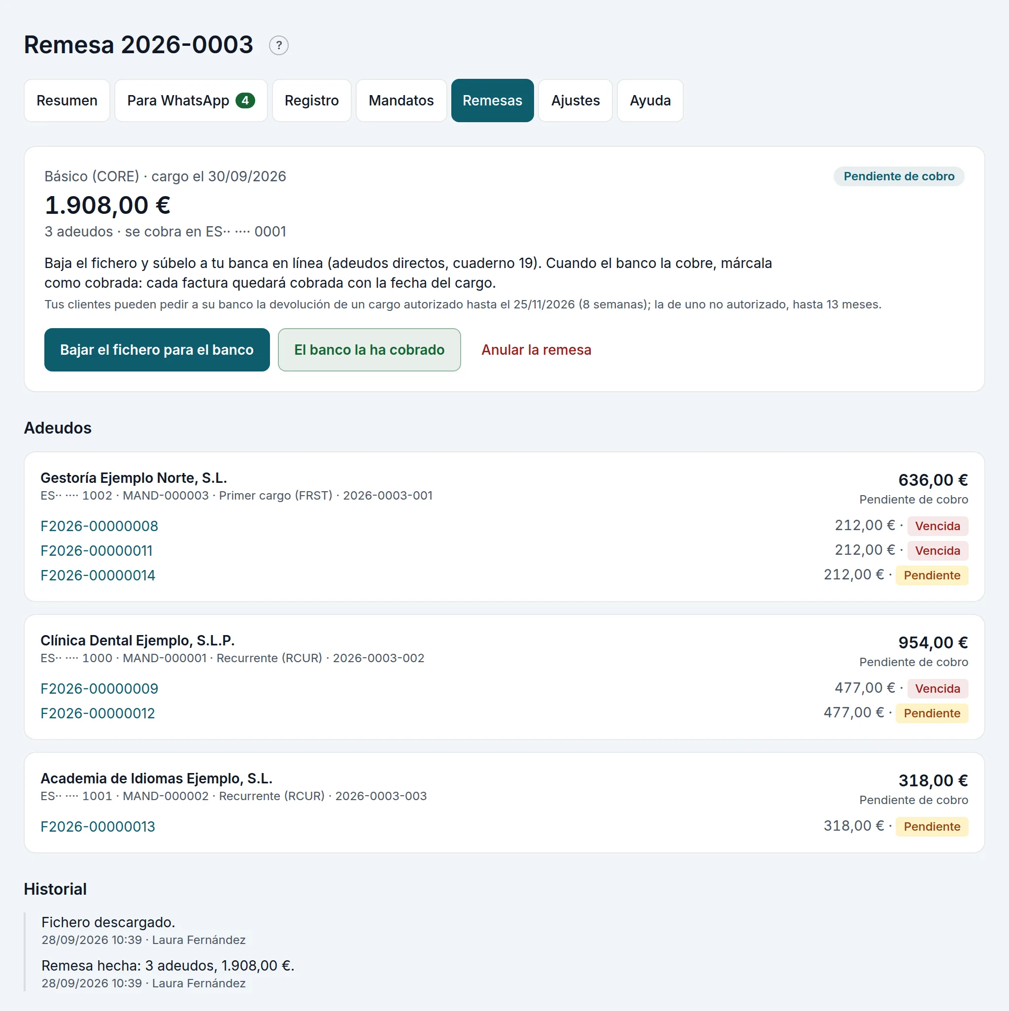 La remesa hecha, con su fichero, sus adeudos y su historial